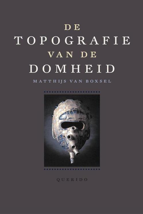De topografie van de Domheid -  9789021425887, Boeken, Filosofie, Overige onderwerpen, Nieuw, Ophalen of Verzenden