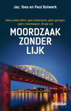 Moordzaak zonder lijk 9789046818862 Paul Bolwerk, Verzenden, Gelezen, Paul Bolwerk