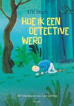 Hoe ik een detective werd / Tijgerlezen 9789045121369, Verzenden, Zo goed als nieuw, Ulf Stark