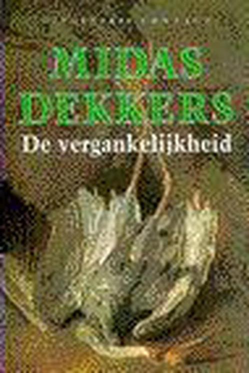 De vergankelijkheid 9789025409104 Midas Dekkers, Boeken, Wetenschap, Gelezen, Verzenden