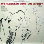 LP gebruikt - Joe Jeffrey - My Pledge Of Love, Verzenden, Zo goed als nieuw