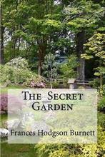 The Secret Garden 9781533080868 Frances Hodgson Burnett, Verzenden, Zo goed als nieuw, Frances Hodgson Burnett