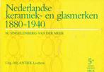 Nederlandse keramiek- en glasmerken, 1880-1940 9789074213134, Verzenden, Gelezen, M. Singelenberg-van der Meer