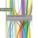 100 jaar organiseren 9789490463151 Michael van der Velden, Verzenden, Zo goed als nieuw, Michael van der Velden