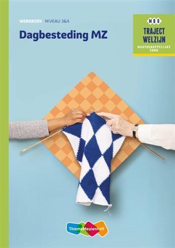 Traject Welzijn Dagbesteding MZ niveau 3/4, 9789006622393, Boeken, Studieboeken en Cursussen, Zo goed als nieuw, Verzenden