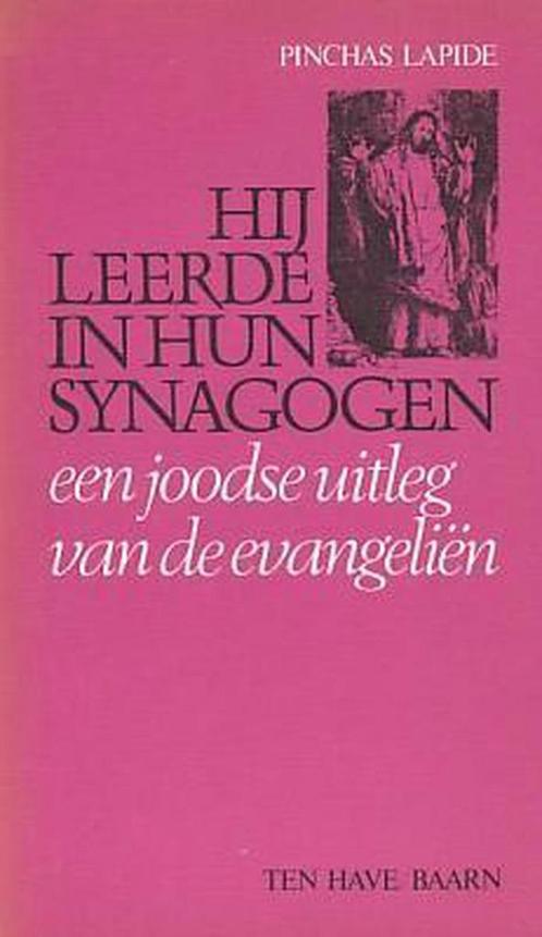 Hij leerde in hun synagogen 9789025941949 Pinchas E. Lapide, Boeken, Godsdienst en Theologie, Gelezen, Verzenden