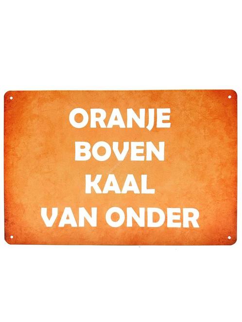 Metalen Wandbord - Nederland - Oranje Boven Kaal Van Onder, Antiek en Kunst, Antiek | Wandborden en Tegels, Ophalen of Verzenden