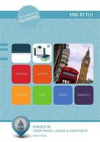 ENG B1 TLH / Engels voor Travel, Leisure & Hospitality, Verzenden, Zo goed als nieuw, L. Braam