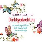 Dichtgedachten 9789024576166 Martin Gijzemijter, Boeken, Gedichten en Poëzie, Verzenden, Gelezen, Martin Gijzemijter