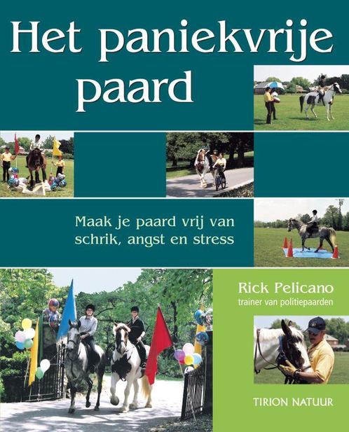 Het paniekvrije paard 9789052105833, Boeken, Studieboeken en Cursussen, Zo goed als nieuw, Verzenden