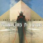 cd - Phantoms Of Future - Call Of The Wild, Verzenden, Zo goed als nieuw