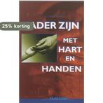 Vader zijn met hart en handen 9789058044211 B. Reinds, Boeken, Verzenden, Zo goed als nieuw, B. Reinds