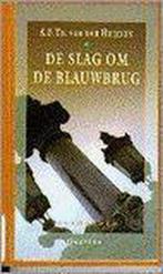 De slag om de Blauwbrug / De tandeloze tijd / proloog, Verzenden, Gelezen, A.F.Th. van Heijden