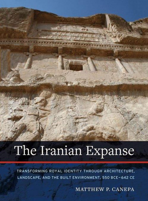 9780520379206 The Iranian Expanse - Transforming Royal Id..., Boeken, Studieboeken en Cursussen, Nieuw, Verzenden