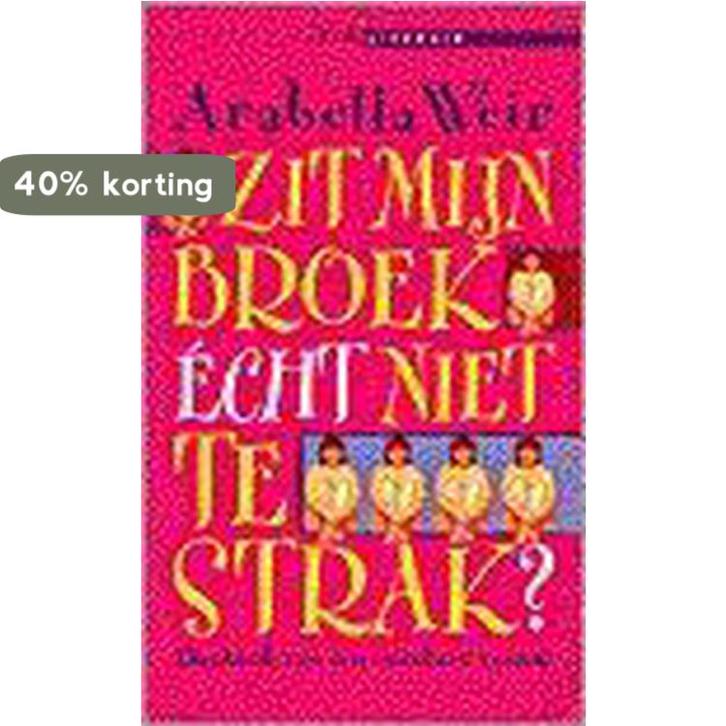Zit mijn broek echt niet te strak? / Lite literair, Boeken, Romans, Gelezen, Verzenden