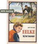 Eelke by het bosmeer 9789026905032 Haar, Verzenden, Gelezen, Haar