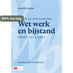 Wet Werk en Bijstand / 2012-2013 / Tekst & Toelichting, Verzenden, Gelezen, W.F.A. Eiselin