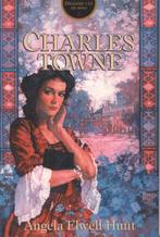 CHARLES TOWNE 9789029717205 Angela Elwell Hunt, Verzenden, Gelezen, Angela Elwell Hunt