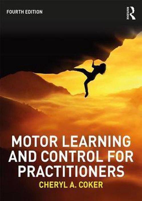 Motor Learning and Control for Practitioners 9781138737013, Boeken, Overige Boeken, Gelezen, Verzenden