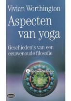 Aspecten van yoga Vivian Worthington, Boeken, Verzenden, Nieuw