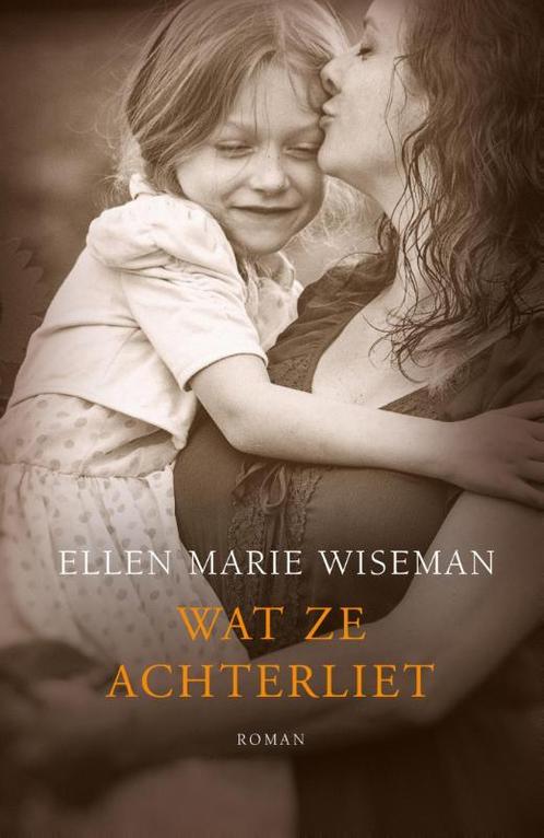 Wat ze achterliet 9789029725309 Ellen Marie Wiseman, Boeken, Romans, Zo goed als nieuw, Verzenden