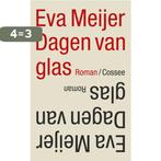 Dagen van glas 9789464521009 Eva Meijer, Verzenden, Gelezen, Eva Meijer