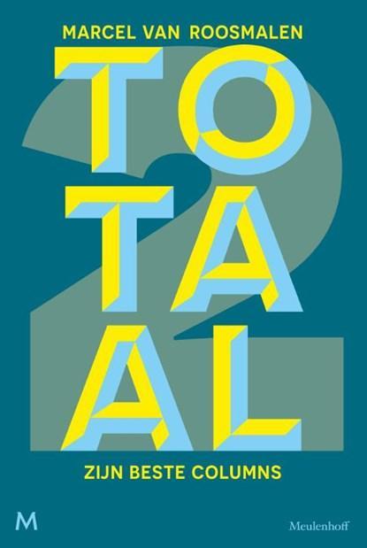 Totaal 2 | 9789029094399 | Marcel van Roosmalen, Boeken, Literatuur, Zo goed als nieuw
