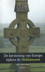 De kerstening van Europa tijdens de Middeleeuwen, Verzenden, Zo goed als nieuw, Aat van Gilst
