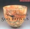500 Bowls 9781579903626 Marcianne J. E. Miller, Verzenden, Gelezen, Marcianne J. E. Miller