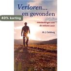 Verloren en gevonden 9789491586286 J. Catsburg, Boeken, Verzenden, Zo goed als nieuw, J. Catsburg