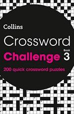 Crossword Challenge Book 3: 200 quick crossword puzzles, Verzenden, Zo goed als nieuw, Collins Puzzles