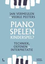 9789401482417 Pianospelen, kinderspel? Jan Vermeulen, Boeken, Verzenden, Nieuw, Jan Vermeulen