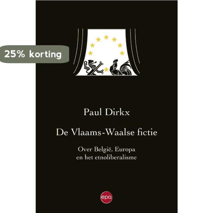 De Vlaams-Waalse fictie 9789491297465 Paul Dirkx, Boeken, Politiek en Maatschappij, Gelezen, Verzenden