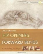 Yoga Mat Companion 2: Forward Bends & Hip Openers. Long, Boeken, Ray Long, Zo goed als nieuw, Verzenden