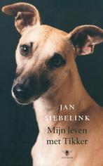 Mijn Leven Met Tikker 9789023424987 Jan Siebelink, Boeken, Literatuur, Gelezen, Jan Siebelink, Verzenden