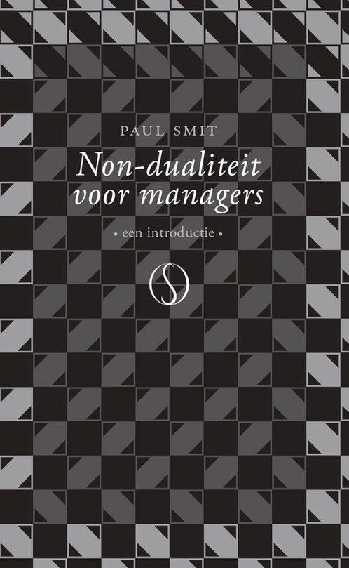 9789493394216 Non-dualiteit voor managers, Boeken, Economie, Management en Marketing, Nieuw, Verzenden
