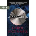 Shark Music 9780099505280 Carol OConnell, Boeken, Verzenden, Gelezen, Carol O'Connell