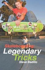 Skateboarding: Legendary Tricks, Werner, Doug,Badillo, Stev, Steve Badillo, Doug Werner, Zo goed als nieuw, Verzenden