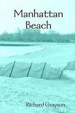 Manhattan Beach.by Grayson, Richard New   ., Zo goed als nieuw, Grayson, Richard, Verzenden
