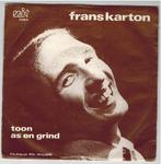 Single vinyl / 7 inch - Frans Karton - Toon / As En Grind, Zo goed als nieuw, Verzenden