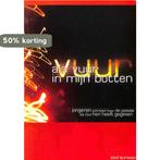ALS VUUR IN MIJN BOTTEN 9789058110329, Boeken, Verzenden, Gelezen