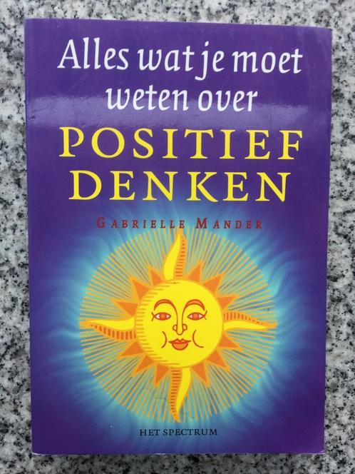 Alles wat je moet weten positief denken  (Gabrielle Mander), Boeken, Psychologie, Persoonlijkheidsleer, Gelezen, Verzenden