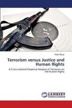 9786139865420 Terrorism versus Justice and Human Rights, Verzenden, Nieuw, Kadir Akyuz