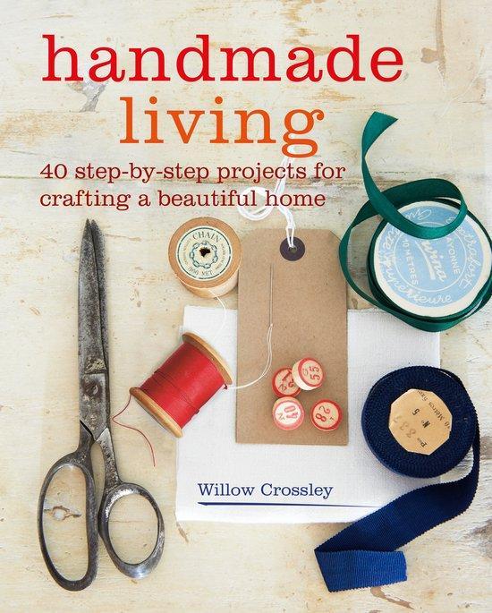Handmade Living 9781782496359 Willow Crossley, Boeken, Taal | Engels, Zo goed als nieuw, Verzenden