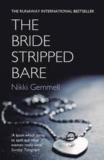 The Bride Stripped Bare 9780007163540 Nikki Gemmell, Verzenden, Gelezen, Nikki Gemmell