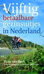 Vjftig Betaalbare Gezinsuitjes In Nederland 9789027405401, Verzenden, Zo goed als nieuw, Hein van Beek