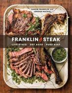 9780399580963 Franklin Steak DryAged LiveFired Pure Beef, Verzenden, Zo goed als nieuw, Aaron Franklin