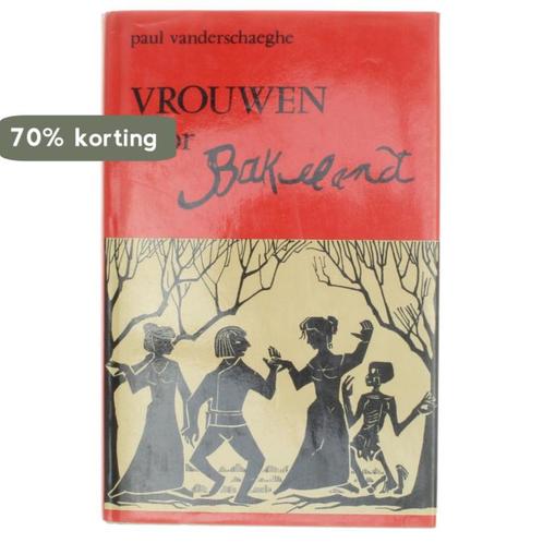 Vrouwen voor bakelandt 9789063062026 Vanderschaeghe, Boeken, Overige Boeken, Gelezen, Verzenden