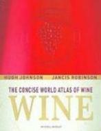 The Concise World Atlas of Wine 9781845335007 Hugh Johnson, Verzenden, Gelezen, Hugh Johnson