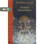 Kasteel Karsesteyn / Fonteins klassieke jeugdboeken / 11, Boeken, Verzenden, Gelezen, H. van Eyk